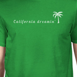 California Dreaming Mens Green Graphic Tee Crew Neck Summer T-Shirt - 365INLOVE