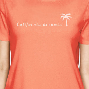 California Dreaming Womens Peach T-Shirt Lightweight Summer Shirt - 365INLOVE