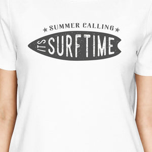 Summer Calling It's Surf Time Womens White Shirt