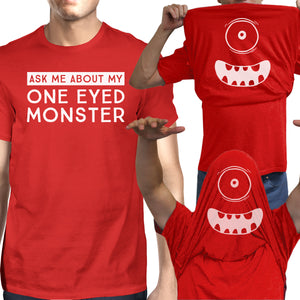 Ask Me About My One Eyed Monster Mens Red Shirt