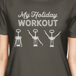 My Holiday Workout Womens Dark Grey Shirt