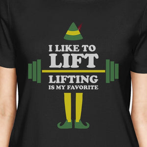 I Like To Lift Lifting Is My Favorite Womens Black Shirt