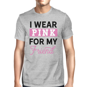 I Wear Pink For My Friend Mens Shirt