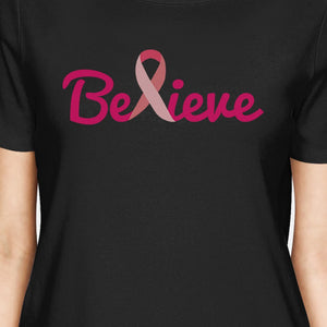 Believe Breast Cancer Awareness Womens Black Shirt