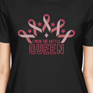 Won The Battle Queen Breast Cancer Awareness Womens Black Shirt