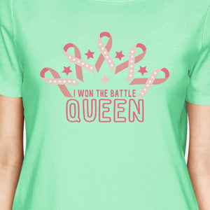 Won The Battle Queen Breast Cancer Awareness Womens Mint Shirt