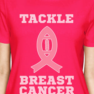 Tackle Breast Cancer Football Womens Hot Pink Shirt