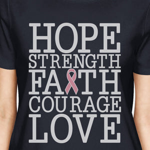 Hope Strength Faith Courage Love Breast Cancer Womens Navy Shirt