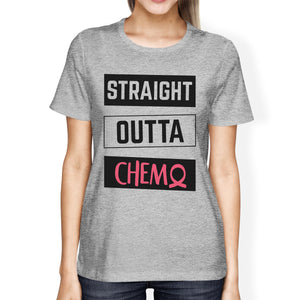 Straight Outta Chemo Breast Cancer Womens Grey Shirt