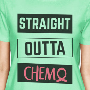 Straight Outta Chemo Breast Cancer Womens Mint Shirt