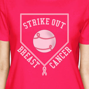 Strike Out Breast Cancer Baseball Womens Hot Pink Shirt