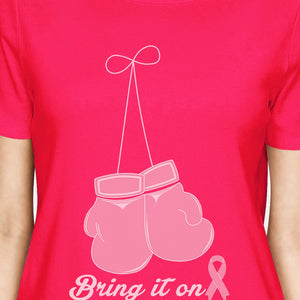 Bring It On Breast Cancer Awareness Boxing Womens Hot Pink Shirt