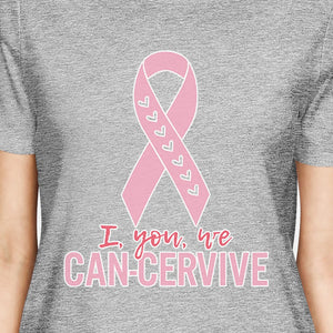 I You We Can-Cervive Breast Cancer Womens Grey Shirt