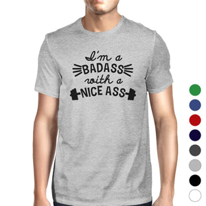 Bad Nice Ass Mens Funny Workout Tee Shirt T-Shirt Workout Lovers