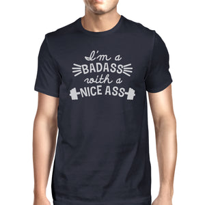 Bad Nice Ass Mens Funny Workout Tee Shirt T-Shirt Workout Lovers