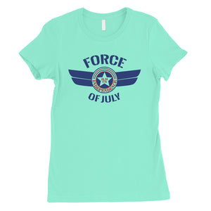 Force Of July Womens Graphic T-Shirt Cute 4th of July Outfit Gifts