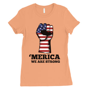 Merica Strong Womens Cute Graphic T-Shirt Funny 4th of July Outfit