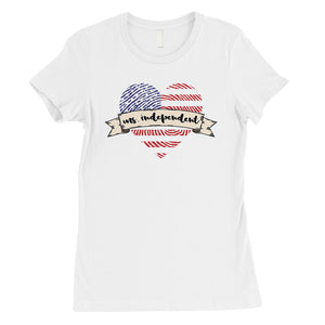 Ms Independent T-Shirt Womens Short Sleeve Round Neck July 4th Tee