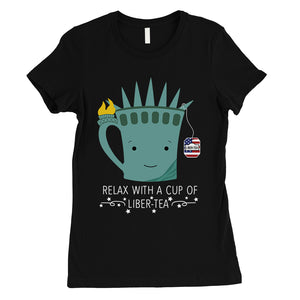 Cup Of Liber-Tea Shirt Womens Short Sleeve Round Neck July 4th Tee