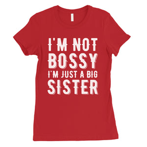 Not Bossy Big Sister Womens Cute Graphic T-Shirt Gift For Sisters