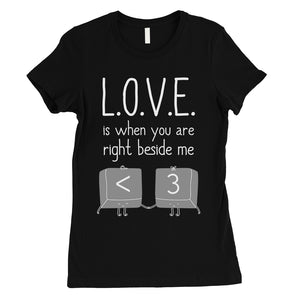 Love When You Are Beside Me Womens T-Shirt Cute Anniversary Gift