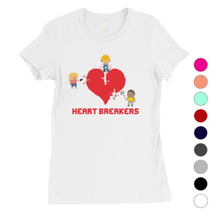 Heart Breakers Womens T-Shirt Valentine's Day Gift For Girlfriend