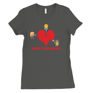 Heart Breakers Womens T-Shirt Valentine's Day Gift For Girlfriend