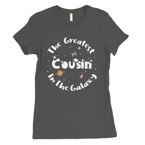 The Greatest Cousin Womens T-Shirt Cute Cousing Birthday Gift