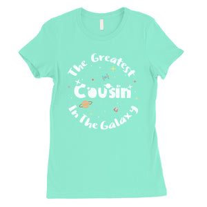 The Greatest Cousin Womens T-Shirt Cute Cousing Birthday Gift