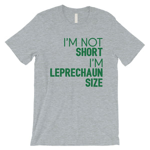 Not Short Leprechaun Size Mens Funny St. Patrick's Day T-Shirt