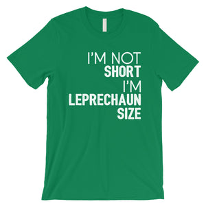 Not Short Leprechaun Size Mens Funny St. Patrick's Day T-Shirt