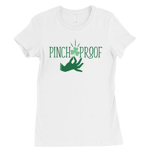 Pinch Proof Clover Womens Cute St Patricks Outfit Funny T-Shirt