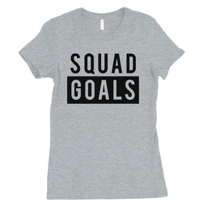 365 Printing Squad Goals Womens Fierce Strong Responsibility T-Shirt For Friends