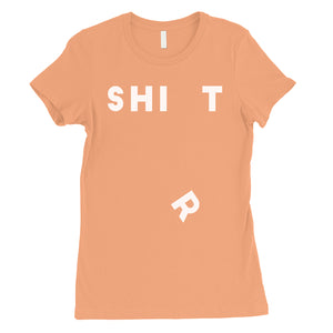 365 Printing Shit Shirt Womens Funny Saying Unique T-Shirt