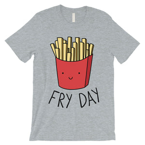 365 Printing Fry Day Mens Charming Whimsical Humor Entertaining T-Shirt Gift