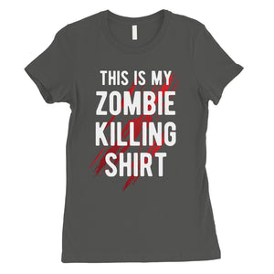 Zombie Killing Womens Amazing Badass Halloween Costume T-Shirt Gift