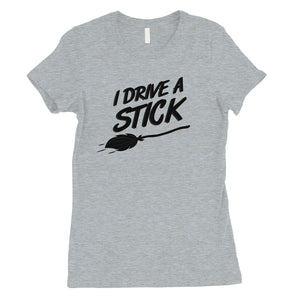 I Drive A Stick Cute Halloween Costume Funny Womens T-Shirt