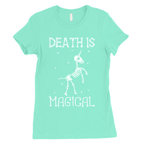 Death is Megical Unicorn Skeleton Funny Halloween Womens T-Shirt