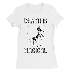 Death is Megical Unicorn Skeleton Funny Halloween Womens T-Shirt