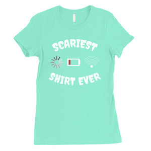 Scariest Shirt Ever Cute Halloween Costume Funny Womens T-Shirt