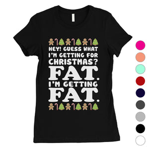 Getting Fat Christmas Womens Shirt