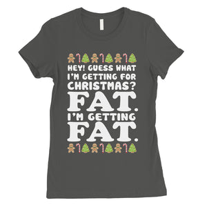 Getting Fat Christmas Womens Shirt