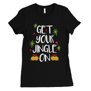 Get Your Jingle On Womens Shirt