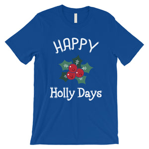 Happy Holly Days Mens Shirt