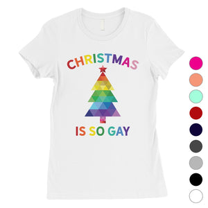 Christmas So Gay Womens Shirt