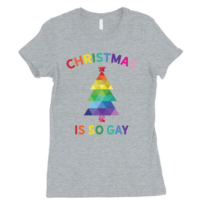 Christmas So Gay Womens Shirt