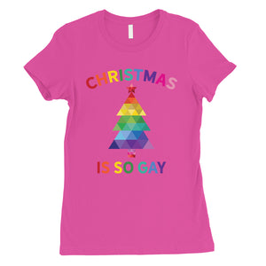 Christmas So Gay Womens Shirt