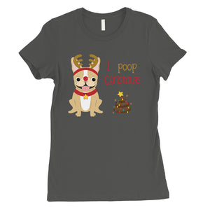 Frenchie Christmas Poop Womens Shirt