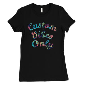 Colorful Overlay Text Exciting Great Womens Personalized T-Shirt