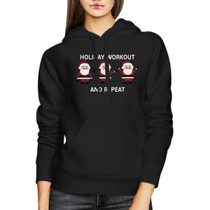 Holiday Workout And Repeat Christmas Hoodie Winter Hooded Fleece - 365INLOVE